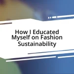 How I Educated Myself on Fashion Sustainability