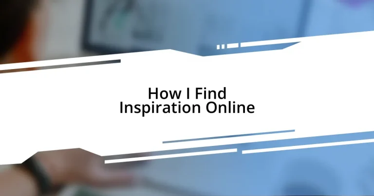 How I Find Inspiration Online