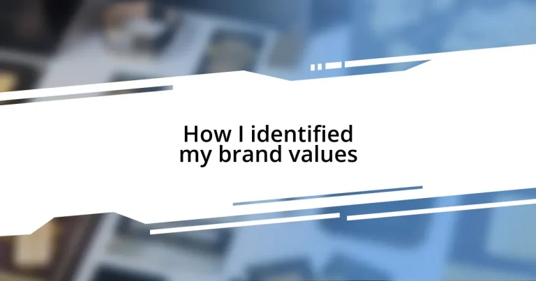 How I identified my brand values