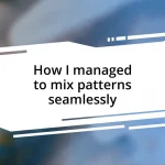 How I managed to mix patterns seamlessly