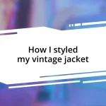 How I styled my vintage jacket