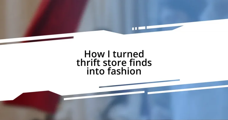 How I turned thrift store finds into fashion