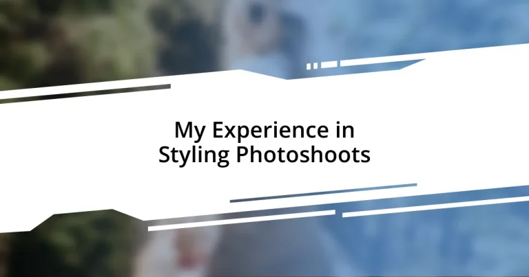 My Experience in Styling Photoshoots