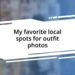 My favorite local spots for outfit photos