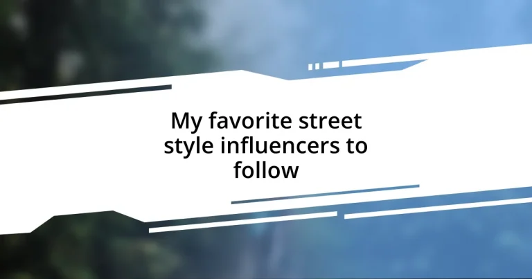 My favorite street style influencers to follow