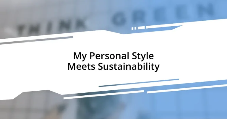 My Personal Style Meets Sustainability