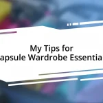 My Tips for Capsule Wardrobe Essentials