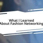 What I Learned About Fashion Networking