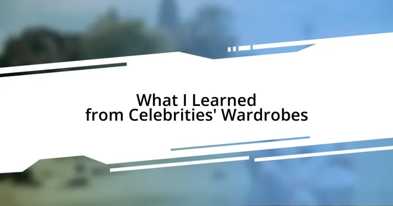 What I Learned from Celebrities’ Wardrobes