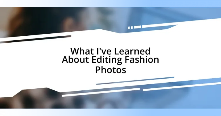 What I’ve Learned About Editing Fashion Photos