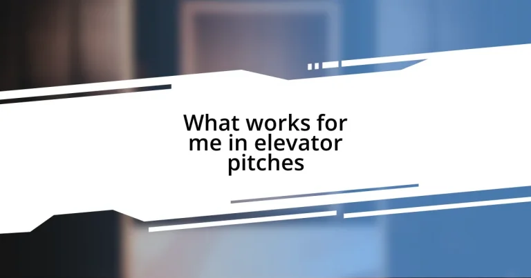 What works for me in elevator pitches