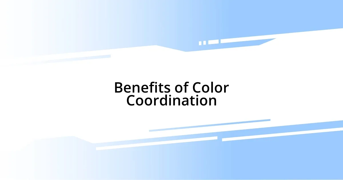 Benefits of Color Coordination