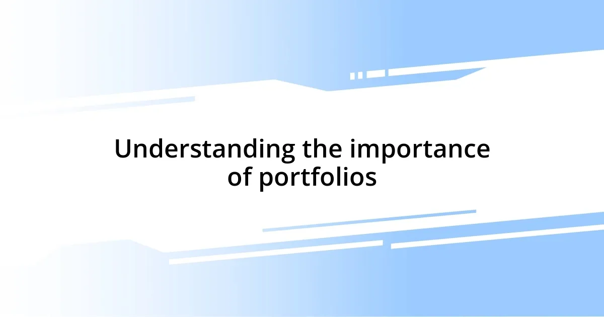 Understanding the importance of portfolios