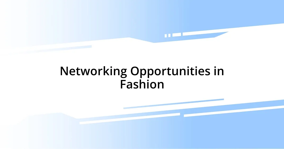 Networking Opportunities in Fashion