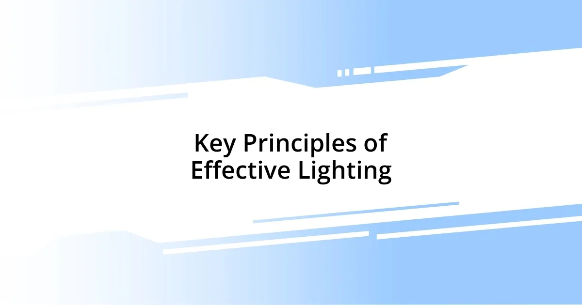 Key Principles of Effective Lighting